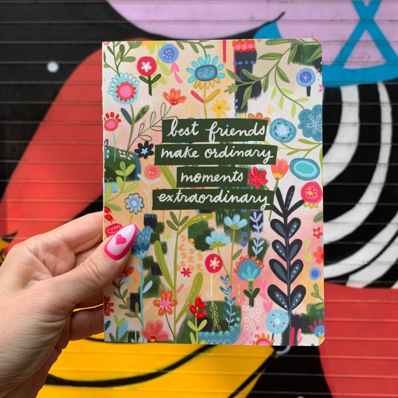 Best Friends Make Moments Extraordinary Double Sided Journal