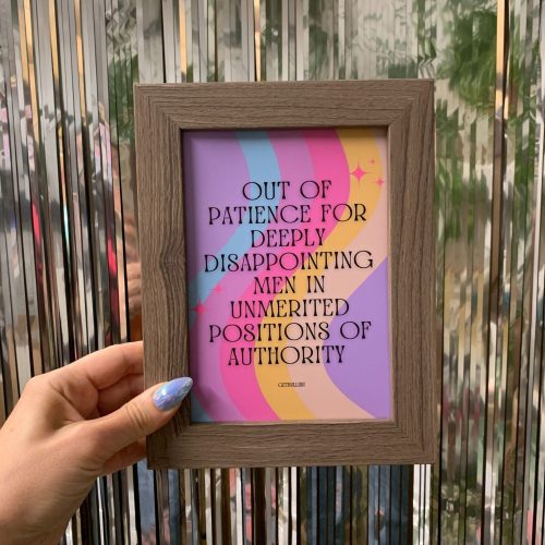 Disappointing Men in Unmerited Positions of Authority Framed Feminist Wall Art Print GetBullish Original Quote Sign 6