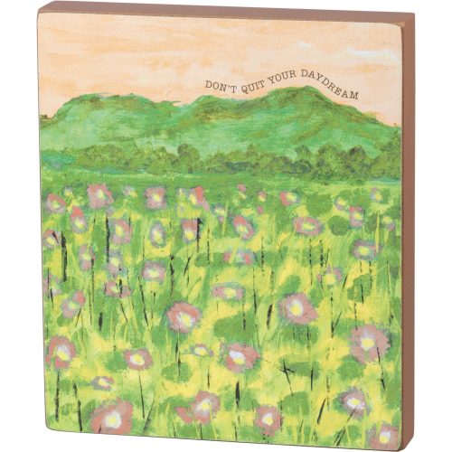 Dont Quit Your Daydream Inspo Block Sign Flower Meadow Designs Wooden Wall Desk Decor 6 x 7 5