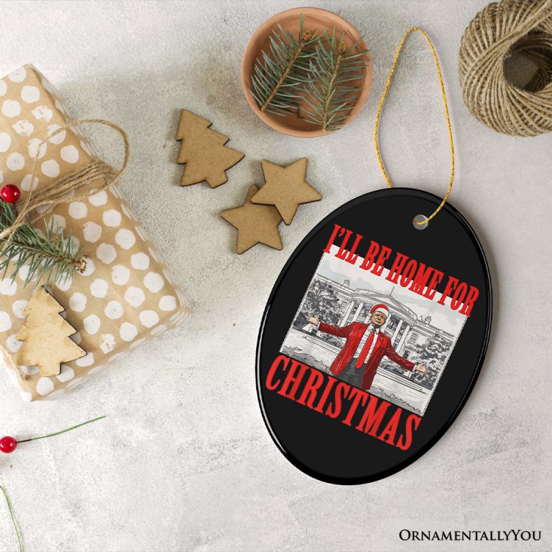 ForProduct 04I llBeHomeForChristmasDonaldTrumpOrnament TriumphantHolidayGift23DRealisticMockup 15