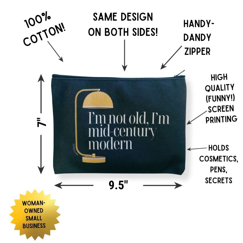 GetBullish Im Not Old Im Mid Century Modern Canvas Zipper Pouch 9 5 x 7 Cosmetics Bag or Pencil Case 2