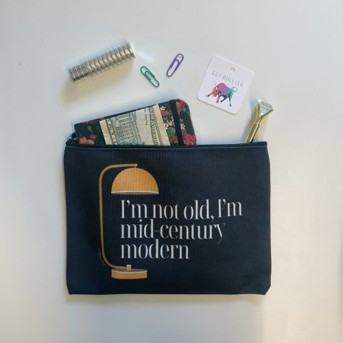 GetBullish Im Not Old Im Mid Century Modern Canvas Zipper Pouch 9 5 x 7 Cosmetics Bag or Pencil Case 3