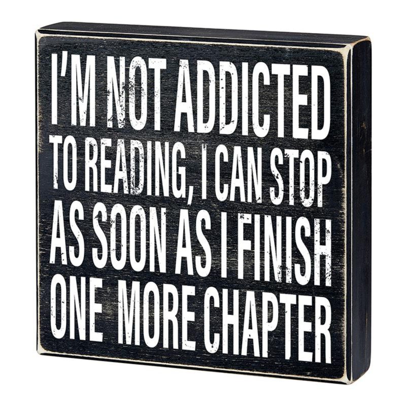 Im Not Addicted To Reading Box Sign Wooden Box Wall Tabletop Decor 8 x 1 75 3