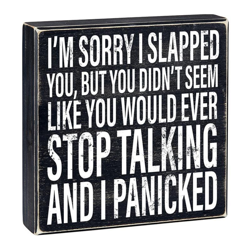 Im Sorry I Slapped You Box Sign Wooden Box Wall Tabletop Decor 8 x 1 75 3