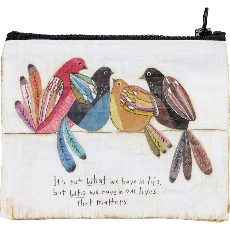 Its Not What We Have In Life But Who We Have In Our Lives That Matters Zipper Wallet Recycled Material Organizer Pouch 5 25 x 4 25 3