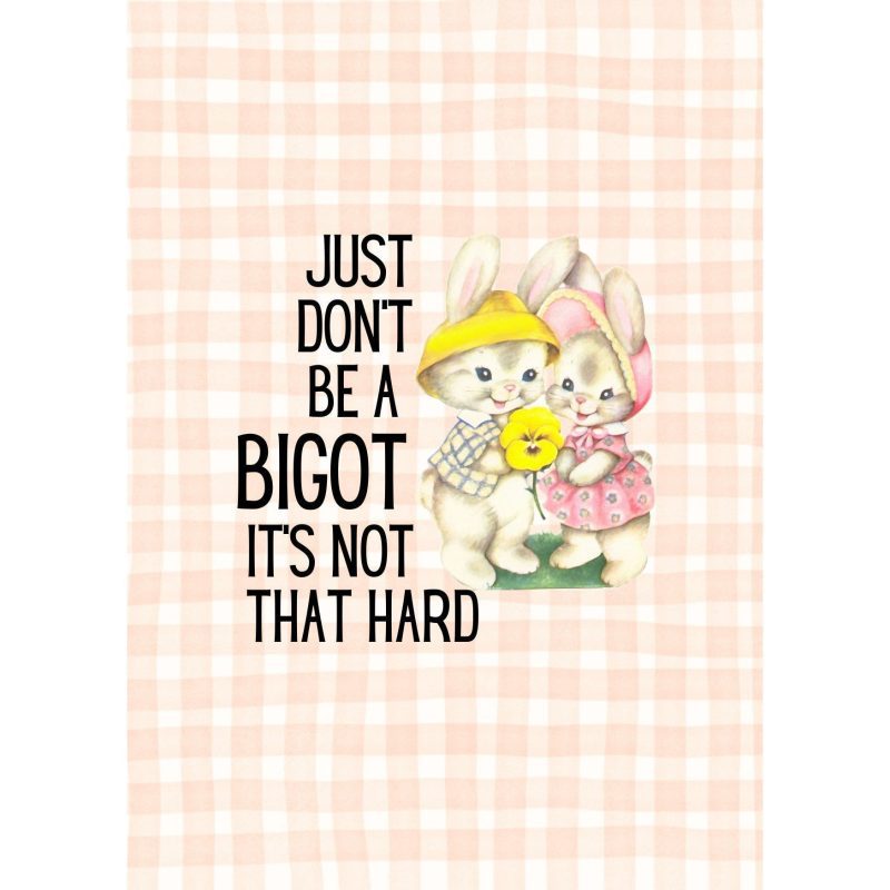 Just Dont Be a Bigot Framed Wall Art Print GetBullish Original Quote Sign 2