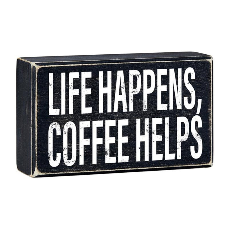 Life Happens Coffee Helps Box Sign Wooden Box Wall Tabletop Decor 6 x 3 5 2