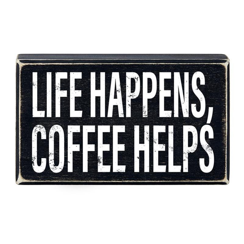 Life Happens Coffee Helps Box Sign Wooden Box Wall Tabletop Decor 6 x 3 5