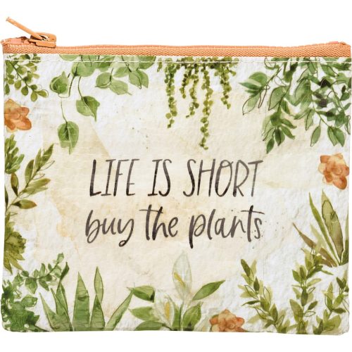 Life Is Short Buy The Plants Zipper Wallet 5 25 x 4 25 4