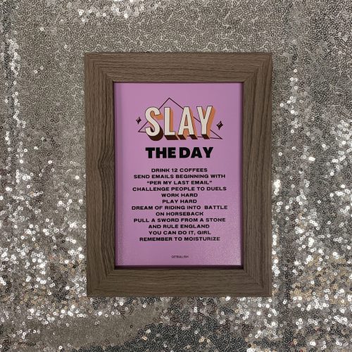 Slay the Day Framed Wall Art Print GetBullish Original Quote Sign 4